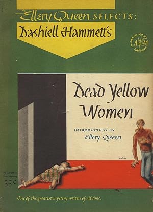 Dead yellow women. Selected and edited with introduction and critical notes by Ellery Queen