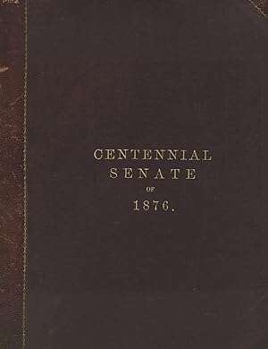 Centennial Senate of 1876 [cover title]
