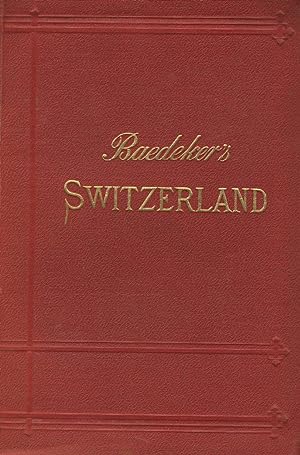 Switzerland and the adjacent portions of Italy, Savoy, and Tyrol. Handbook for travellers by Karl...