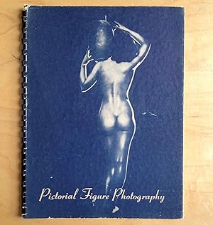 Pictorial Figure Photography. [Volume two, Masterworks of Photography Library]