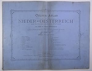 Cultur-Atlas von Nieder-Oesterreich nach den neuesten statistischen Erhebungen. Aus Anlass der Wi...