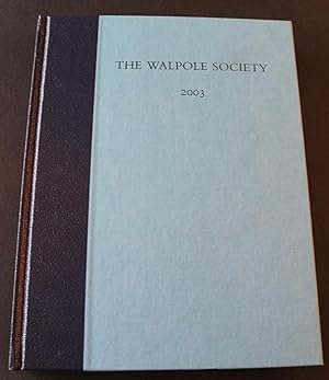 The Sixty-Fifth Volume of the Walpole Society, 2003.