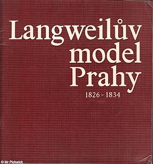 Guidebook to the Langweil's Model of Prague / Langweiluv Model Prahy 1826-1834