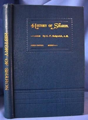 GENERAL HISTORY OF THE TOWN OF SHARON, LITCHFIELD COUNTY, CONN. From its First Settlement