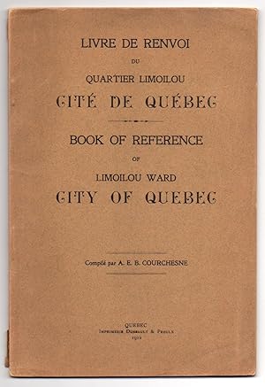 Livre de Renvoi des Quartier Limoilou Cite de Quebec - Book of Reference of Limoilou Ward City of...