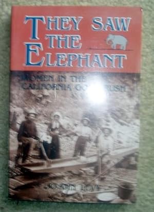 They Saw the Elephant: Women in the California Gold Rush