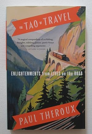 The Tao of Travel : Enlightenments from Lives on the Road