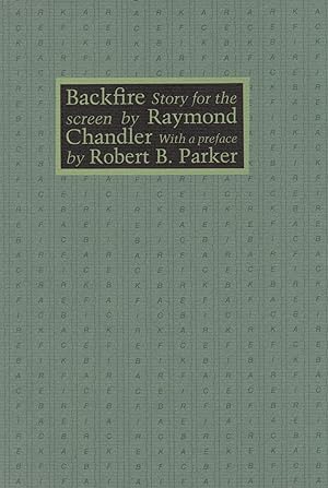 BACKFIRE ~Story for the Screen with a Preface By Robert B. Parker