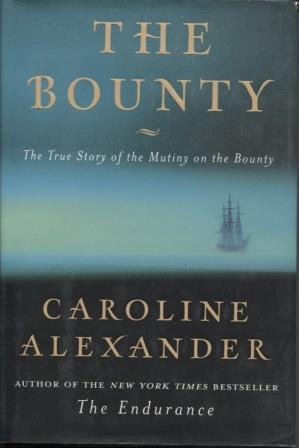 The Bounty: the True Story of the Mutiny on the Bounty