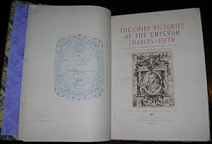 The Chief Victories of the Emperor Charles the Fifth