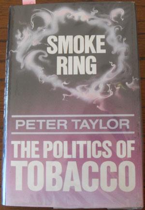 Smoke Ring: The Politics of Tobacco