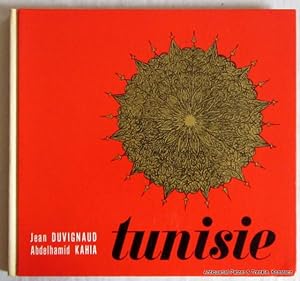 Tunisie. Tunis, Editions Kahia, 1964. Kl.-4to. Durchgehend mit s/w Fotografien von Abdelhamid Kah...