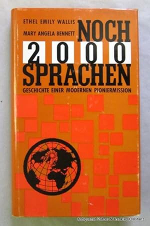 Noch 2000 Sprachen. Geschichte einer modernen Pioniermission. Wuppertal, Brockhaus, 1964. 168 S. ...