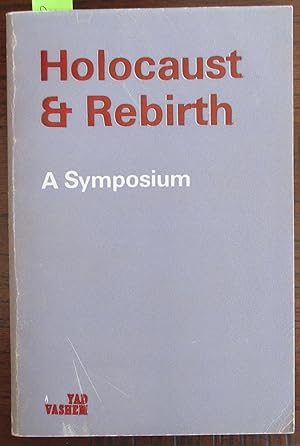 Holocaust & Rebirth: A Symposium