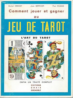 Comment Jouer Et Gagner Au Jeu De Tarot / L'art Du Tarot - Enfin Un Traité Complet