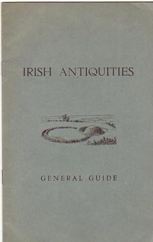 Irish Antiquities - General Guide -Earthworks: Sepulchral and Defensive, Early Stone Structures: ...