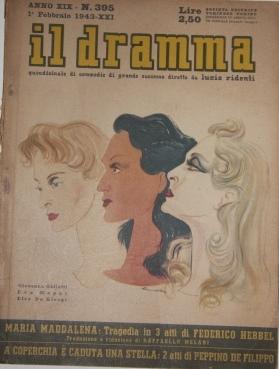 Il Dramma. Quindicinale di commedie di grande successo Anno XIX -- N. 395. 1 Febbraio 1943