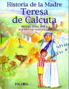 Historia de la Madre Teresa de Calcuta