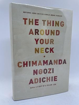 The Thing Around Your Neck: Stories (Signed First Edition)