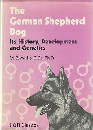 The German Shepherd Dog, Its History, Development, and Genetics