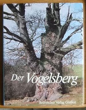 Der Vogelsberg : Portrait eines Mittelgebirges. Fotos u. Bilderl. Georg Eurich. Text Kurt Kühnemann