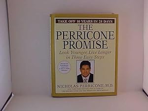 The Perricone Promise: Look Younger, Live Longer In Three Easy Steps