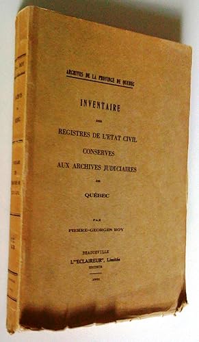 Inventaire des registres de l'état civil conservés aux archives judiciaires de Québec