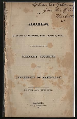 An Address, Delivered at Nashville, Tenn. April 6, 1831, at the Request of the Literary Societies...