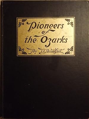 PIONEERS OF THE OZARKS