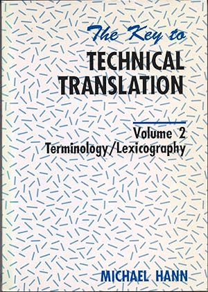 The Key to Technical Translation, Volume 2: Terminology/Lexicography