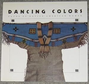 Dancing Colors : Paths of Native American Women