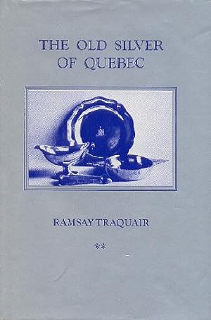 The Old Silver of Quebec