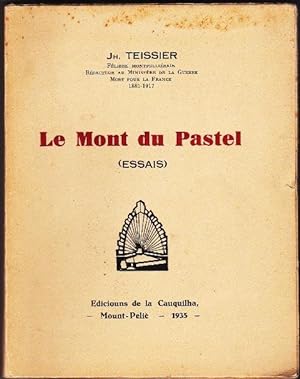 Le Mont Du Pastel ( Essais )