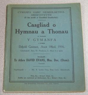 Casgliad o Hymnau a Thonau at Wasanaeth y Gymanfa a Gynmelir, Ddydd Gwener, Awst 18fed, 1916