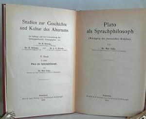 Platon als Sprachphilisoph. (Würdigung des platonischen Kratylus). (= Studien zur Geschichte und ...