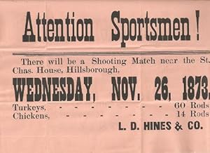 ATTENTION SPORTSMEN! THERE WILL BE A SHOOTING MATCH NEAR THE ST. CHAS. HOUSE, HILLSBOROUGH:; Wedn...