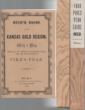 MAP OF AND GUIDE TO THE KANSAS GOLD REGION.; By Dr. J.W. Reed. The Map embracing both routes--the...