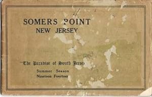 SOMERS POINT, NEW JERSEY: "The Paradise of South Jersey," Summer Season, 1914; Devoted to the int...