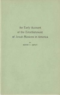 AN EARLY ACCOUNT OF THE ESTABLISHMENT OF JESUIT MISSIONS IN AMERICA