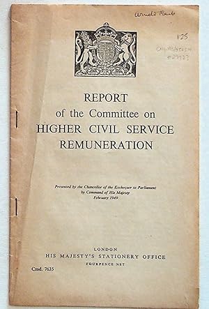 Report of the Committee on Higher Civil Service Remuneration