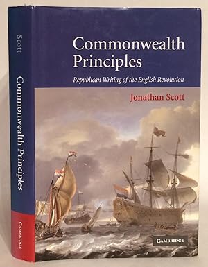 Commonwealth Principles. Republican Writing of the English Revolution.