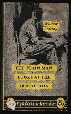 The Plain Man Looks at the Beatitudes