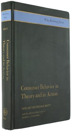 CONSUMER BEHAVIOR IN THEORY AND IN ACTION.: