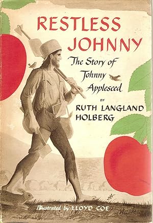 Restless Johnny-The Story of Johnny Appleseed