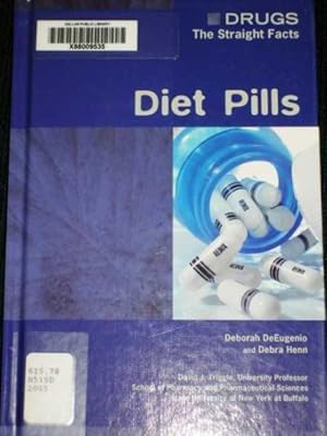 Diet pills (Drugs: The Straight Facts)