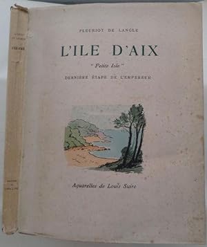 L'Ile D'Aix 'Petite Isle' Derniere Etape de L'Empereur