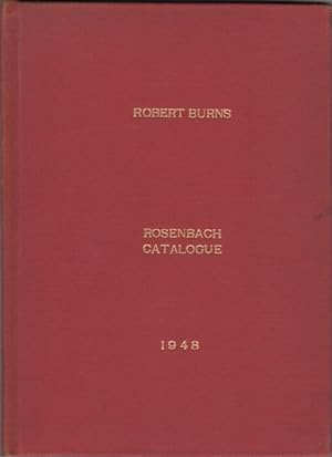 Robert Burns 1759-1796. A Collection of Original Manuscripts, Autograph Letters, First Editions a...