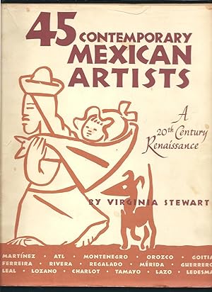 45 Contemporary Mexican Artists: A Twentith Century Renaissance