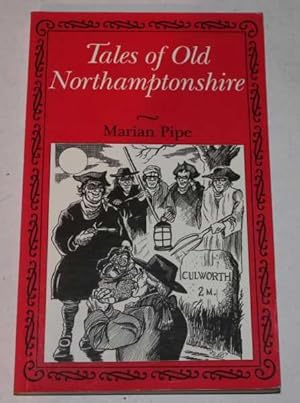 Tales Of Old Northamptonshire