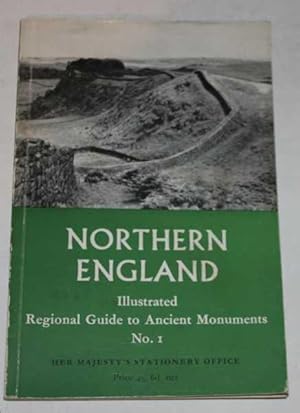 Northern England - Illustrated Regional Guides To Ancient Monuments Series Vol 1